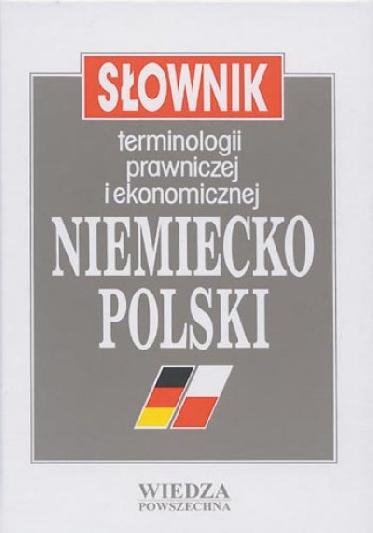 Słownik terminologii prawniczej i ekonomicznej niemiecko-polski 