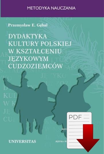 Dydaktyka kultury polskiej w kształceniu językowym cudzoziemców. Podejście porównawcze