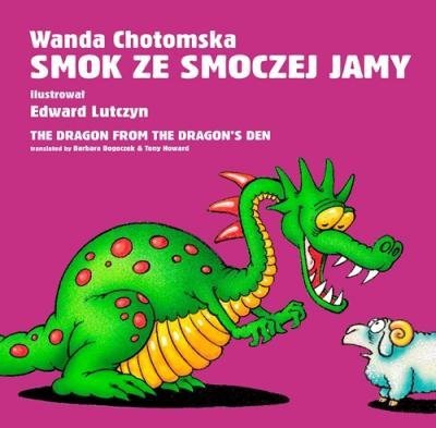 Smok ze smoczej jamy. The Dragon from the Dragon's Den (wersja polsko-angielska)
