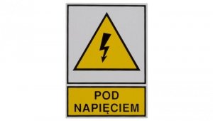 Tabliczka /znak ostrzegawczy/ TZO 52X74S /POD NAPIĘCIEM/ E04TZ-01011110800 /10szt./