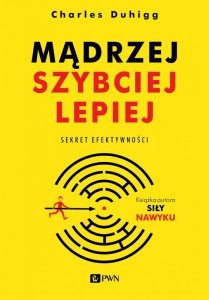 Mądrzej szybciej lepiej sekret efektywności