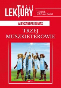 Trzej muszkieterowie twoje lektury