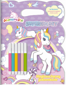 Magiczne barwy jednorożców. Moje jednorożce. Superkolory