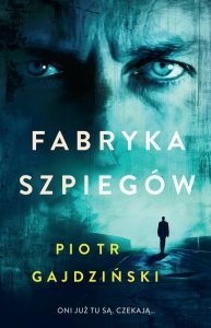 Fabryka szpiegów. Rafał Terlecki. Tom 3