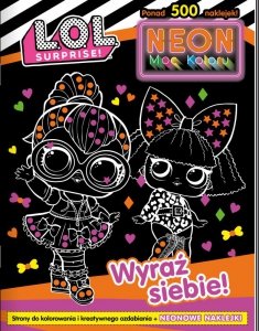 Wyraź siebie!. L. O. L. Surprise! Neon. Moc koloru