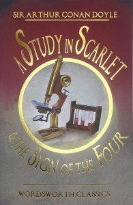 A Study in Scarlet & The Sign of the Four. Wordsworth Classics wer. angielska