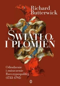Światło i płomień. Odrodzenie i zniszczenie Rzeczypospolitej (1733–1795) wyd. 2025