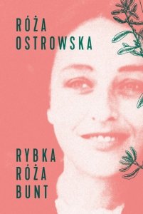 Rybka, róża, bunt