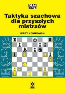 Taktyka szachowa dla przyszłych mistrzów