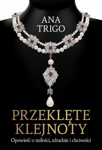 Przeklęte klejnoty. Opowieść o miłości, zdradzie i chciwości