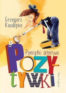 Pamiątki detektywa Pozytywki wyd. 2026