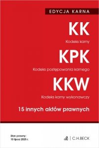 EDYCJA KARNA. Kodeks karny. Kodeks postępowania karnego. Kodeks karny wykonawczy. 15 innych aktów prawnych wyd. 50