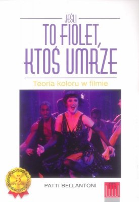 Jeśli to fiolet ktoś umrze teoria koloru w filmie