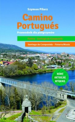 Camino Portugues. Przewodnik dla pielgrzymów wyd. 2