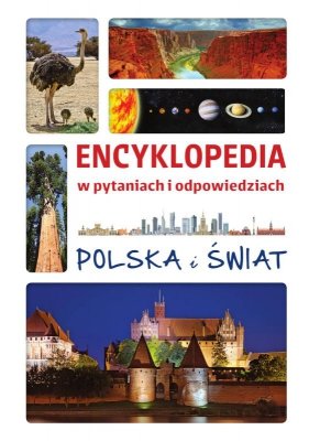 Polska i świat. Encyklopedia w pytaniach i odpowiedziach