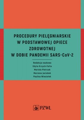 Procedury pielęgniarskie w Podstawowej Opiece Zdrowotnej w dobie pandemii SARS-CoV-2