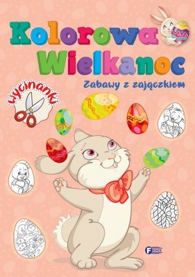 Zabawy z zajączkiem. Kolorowa Wielkanoc