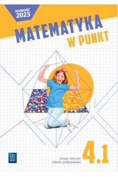 Matematyka w punkt zeszyt ćwiczeń klasa 4 część 1 szkoła podstawowa
