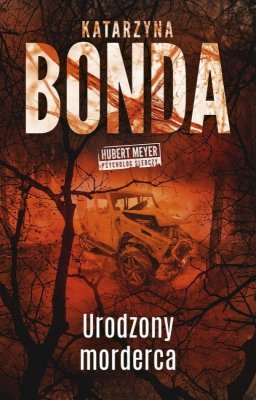 Urodzony morderca. Hubert Meyer. Tom 9 wyd. kieszonkowe