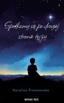 Spotkamy się po drugiej stronie tęczy