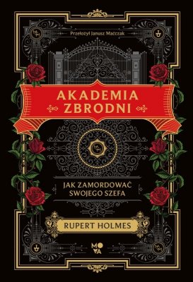 Akademia zbrodni. Jak zamordować swojego szefa