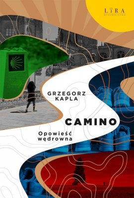 Camino. Opowieść wędrowna