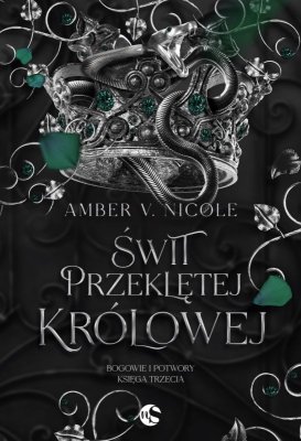 Świt przeklętej królowej. Bogowie i Potwory Tom 3