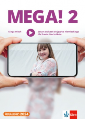 Mega! 2 Zeszyt ćwiczeń ucznia do języka niemieckiego dla liceów i techników
