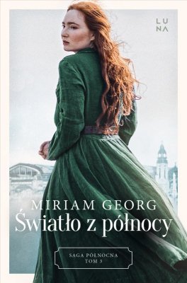Światło z północy. Saga Północna Tom 3