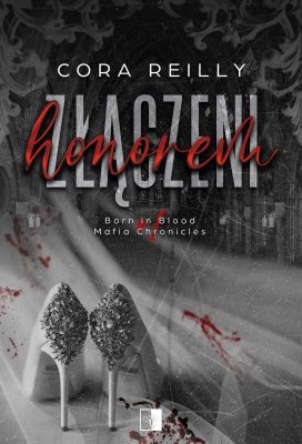 Złączeni honorem. Born in Blood Mafia Chronicles wyd. 2