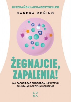 Żegnajcie, zapalenia!