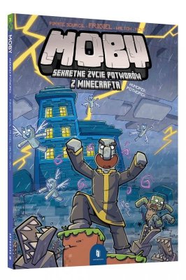 Humorek potworek. MOBY. Sekretne życie potworów z Minecrafta. Tom 3