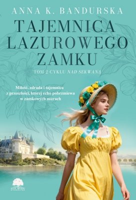 Tajemnica lazurowego zamku. Nad Sekwaną. Tom 2