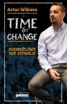 Time for Change. Niemożliwe nie istnieje (EBOOK)
