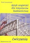 Język angielski dla inżynierów budownictwa. Ćwiczenia 