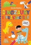 Wszystko o dinozaurach Dinozaury i przyjaciele Kolorowanka