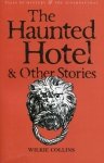 The Haunted Hotel & Other Stories
