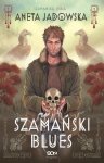 Trylogia szamańska 1 Szamański blues