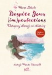Despite Your (im)perfections Dotrzymaj złożonej mi obietnicy