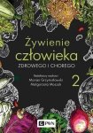 Żywienie człowieka zdrowego i chorego Tom 2