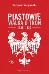 Piastowie Walka o tron 1138-1320