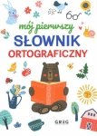 Mój pierwszy słownik ortograficzny