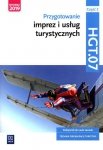 Przygotowanie imprez i usług turystycznych Kwalifikacja HGT.07 Podręcznik do nauki zawodu technik organizacji turystyki Część 2