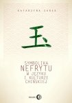 Symbolika nefrytu w języku i kulturze chińskiej