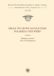 Drogi duchowe katolicyzmu polskiego XVII wieku (t. VII)