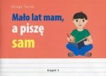Mało lat mam a piszę sam Część 1