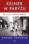 Kelner w Paryżu Co ukrywa stolica smaku?