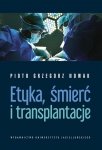 Etyka, śmierć i transplantacje