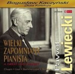 Paweł Lewiecki. Wielki zapomniany pianista