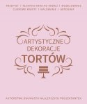 Artystyczne dekoracje tortów